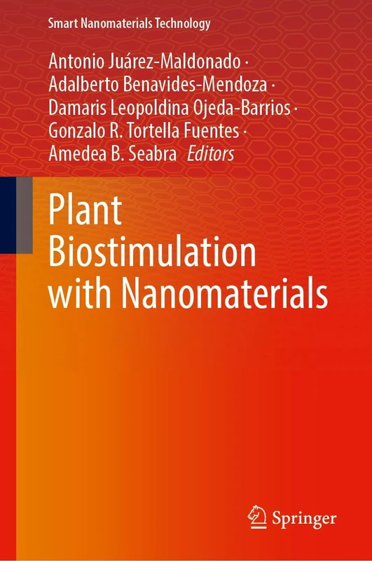 Plant Biostimulation with Nanomaterials (Smart Nanomaterials Technology)