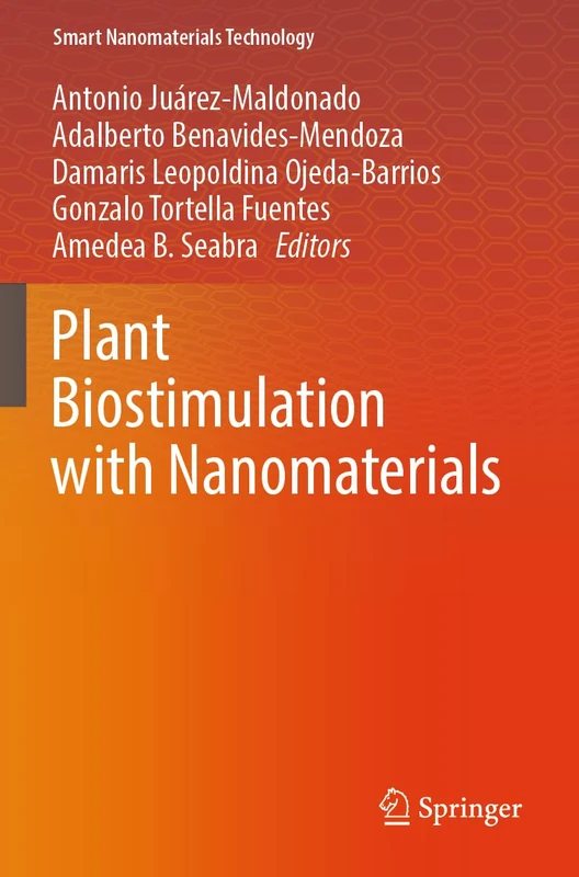 Plant Biostimulation with Nanomaterials (Smart Nanomaterials Technology)
