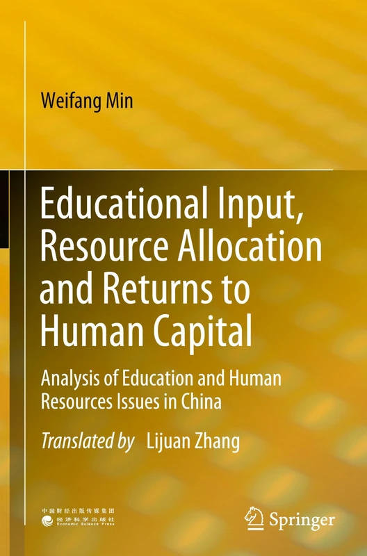 Educational Input, Resource Allocation and Returns to Human Capital: Analysis of Education and Human Resources Issues in China