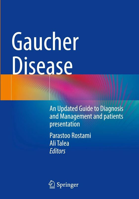 Gaucher Disease: An Updated Guide to Diagnosis and Management and patients presentation