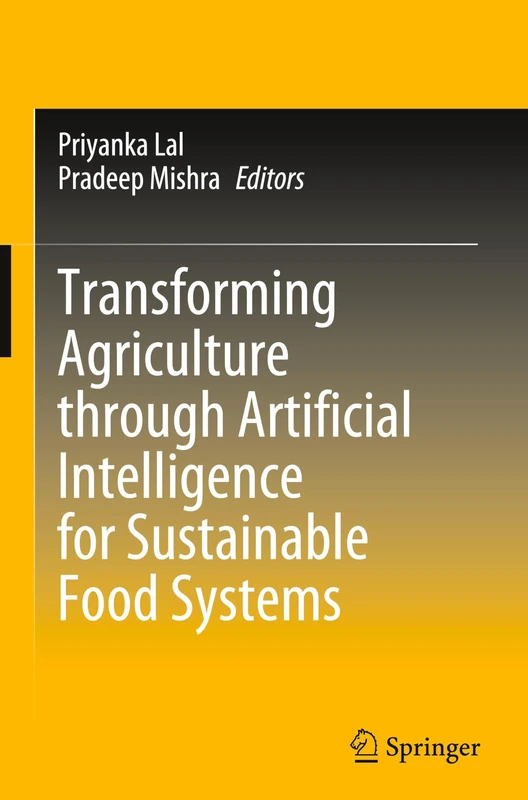 Transforming Agriculture through Artificial Intelligence for Sustainable Food Systems