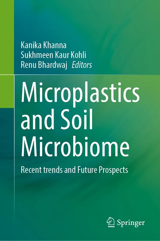Microplastics and Soil Microbiome: Recent trends and Future Prospects