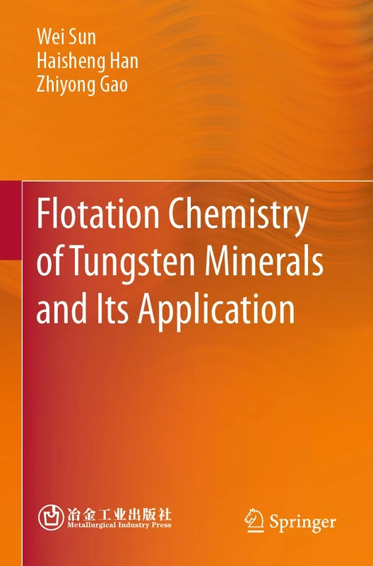 Flotation Chemistry of Tungsten Minerals and Its Application