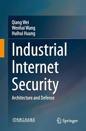 Industrial Internet Security: Architecture and Defense