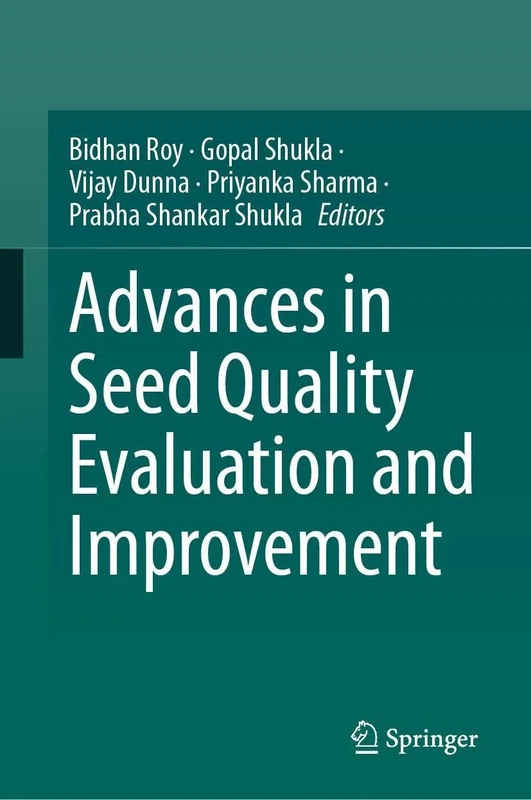 Advances in Seed Quality Evaluation and Improvement