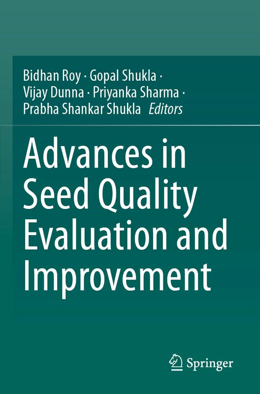 Advances in Seed Quality Evaluation and Improvement