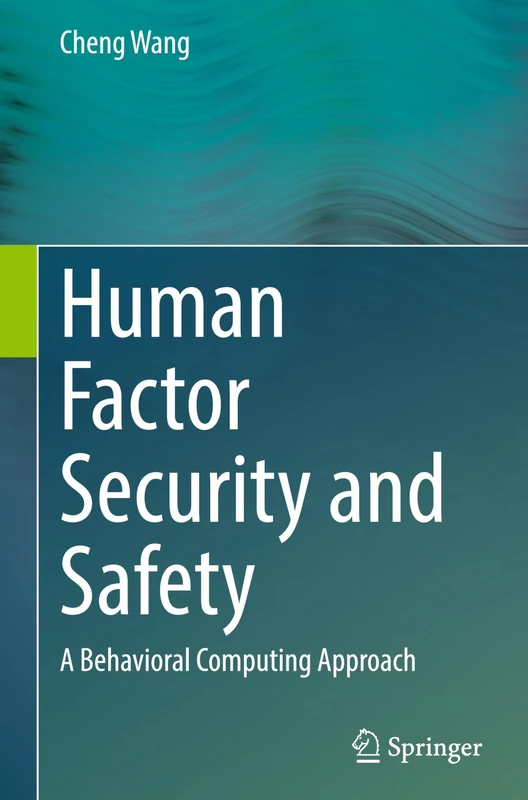 Human Factor Security and Safety: A Behavioral Computing Approach
