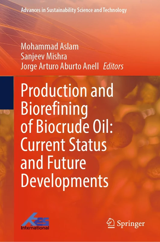 Production and Biorefining of Biocrude Oil - Springer Advances