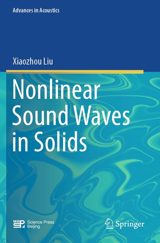 Nonlinear Sound Waves in Solids (Advances in Acoustics)