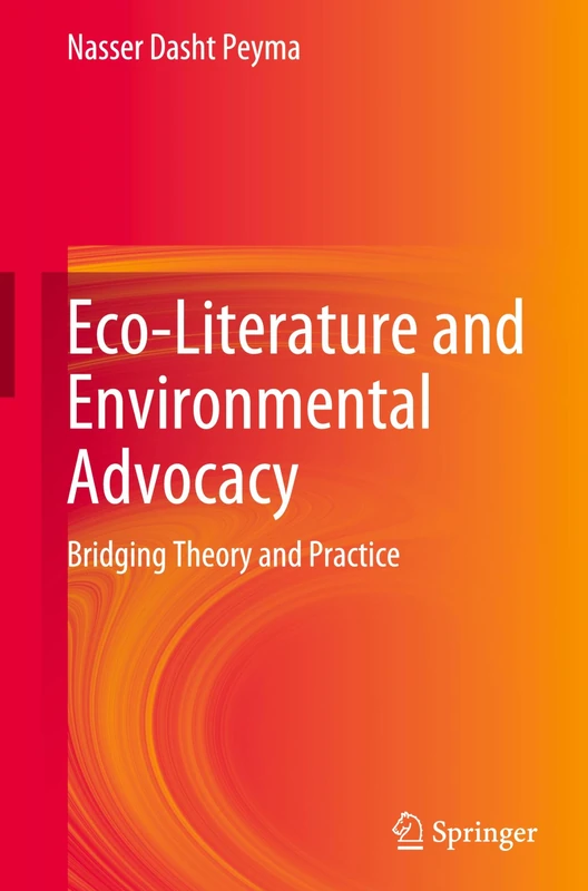 Eco-Literature and Environmental Advocacy: Bridging Theory and Practice