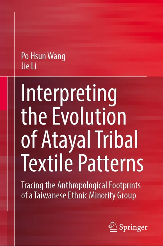 Interpreting the Evolution of Atayal Tribal Textile Patterns: Tracing the Anthropological Footprints of a Taiwanese Ethnic Minority Group - Image 1