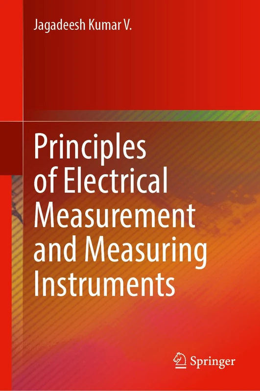 Principles of Electrical Measurement and Measuring Instruments