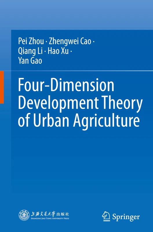 Four-Dimension Development Theory of Urban Agriculture