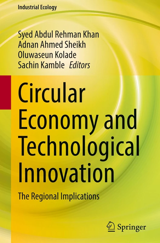 Circular Economy and Technological Innovation: The Regional Implications (Industrial Ecology)