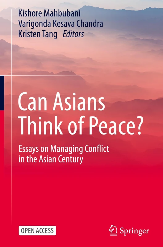 Can Asians Think of Peace?: Essays on Managing Conflict in the Asian Century