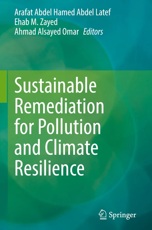 Sustainable Remediation for Pollution and Climate Resilience