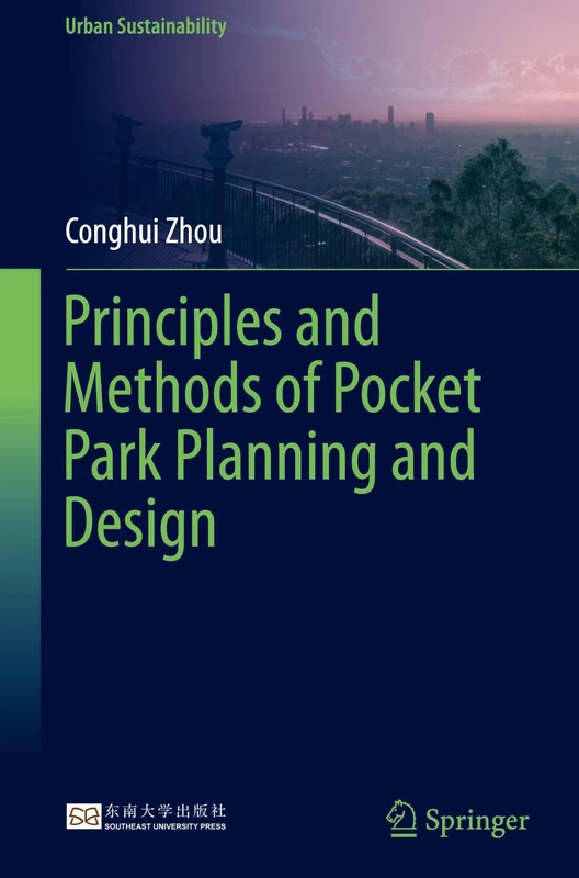 Principles and Methods of Pocket Park Planning and Design (Urban Sustainability)