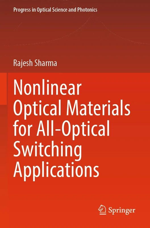 Nonlinear Optical Materials for All-Optical Switching - Springer