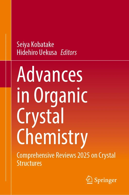 Springer Advances in Organic Crystal Chemistry 2025 Reviews