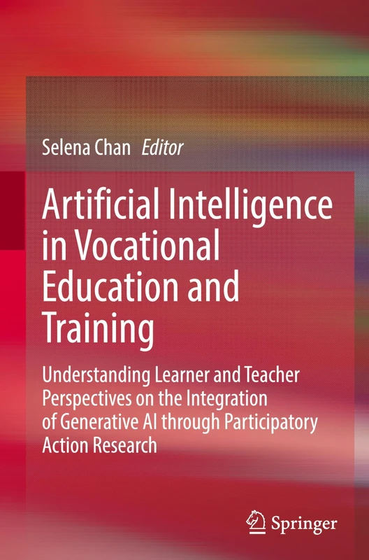 Artificial Intelligence in Vocational Education and Training: Understanding Learner and Teacher Perspectives on the Integration of Generative AI through Participatory Action Research