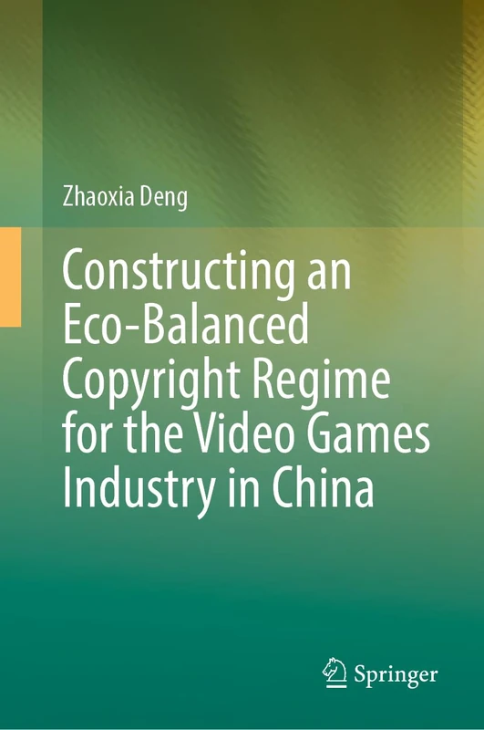 Constructing an Eco-Balanced Copyright Regime for the Video Game Industry in China
