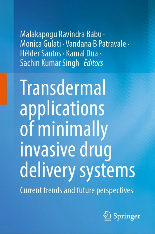 Transdermal Applications of Minimally Invasive Drug Delivery Systems: Current Trends and Future Perspectives
