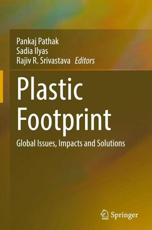 Plastic Footprint: Global Issues, Impacts and Solutions