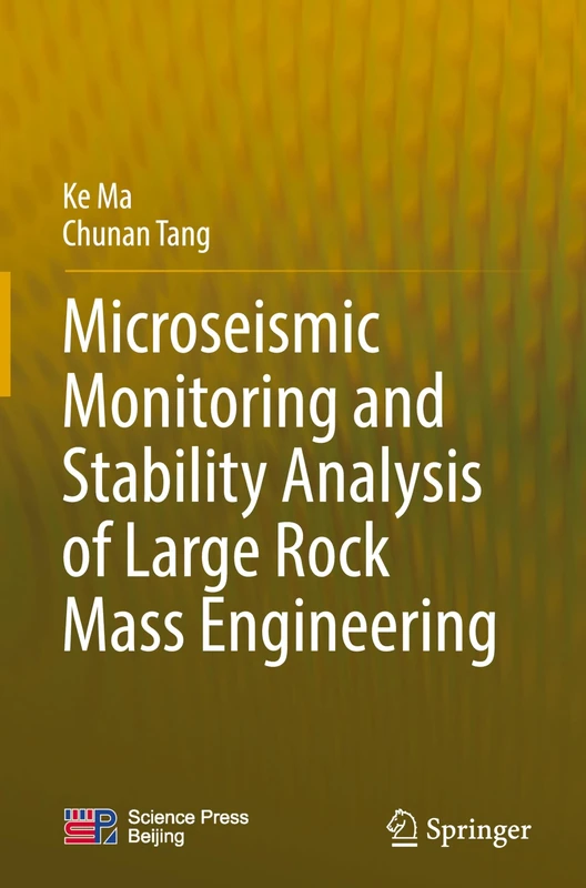 Microseismic Monitoring and Stability Analysis of Large Rock Mass Engineering