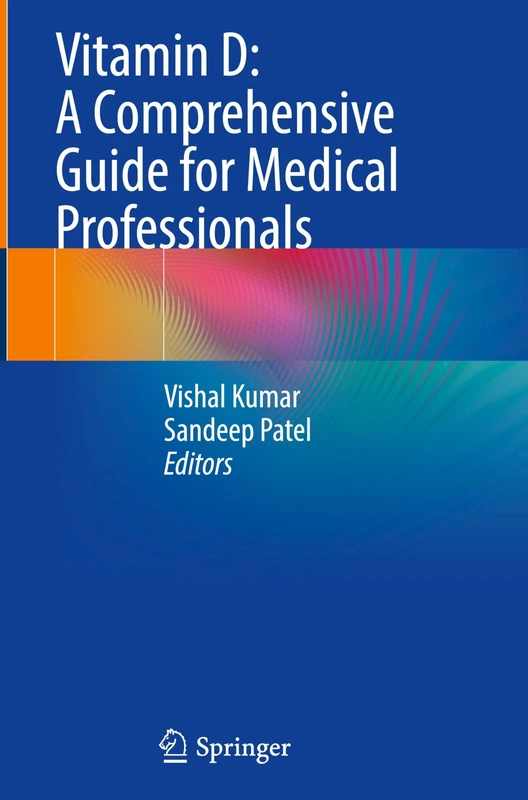 Vitamin D: A Comprehensive Guide for Medical Professionals