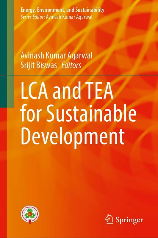 LCA and TEA for Sustainable Development (Energy, Environment, and Sustainability) - Image 1