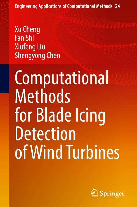 Computational Methods for Blade Icing Detection of Wind Turbines: 24 (Engineering Applications of Computational Methods, 24)