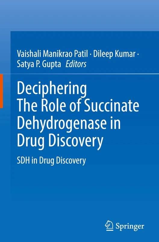 Deciphering The Role of Succinate Dehydrogenase in Drug Discovery: SDH in Drug Discovery
