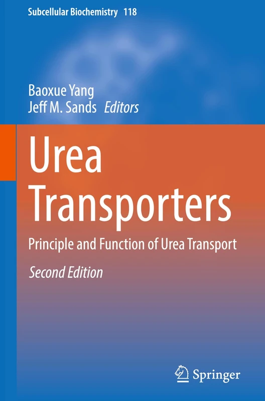 Urea Transporters: Principle and Function of Urea Transport: 118 (Subcellular Biochemistry, 118) - Image 1