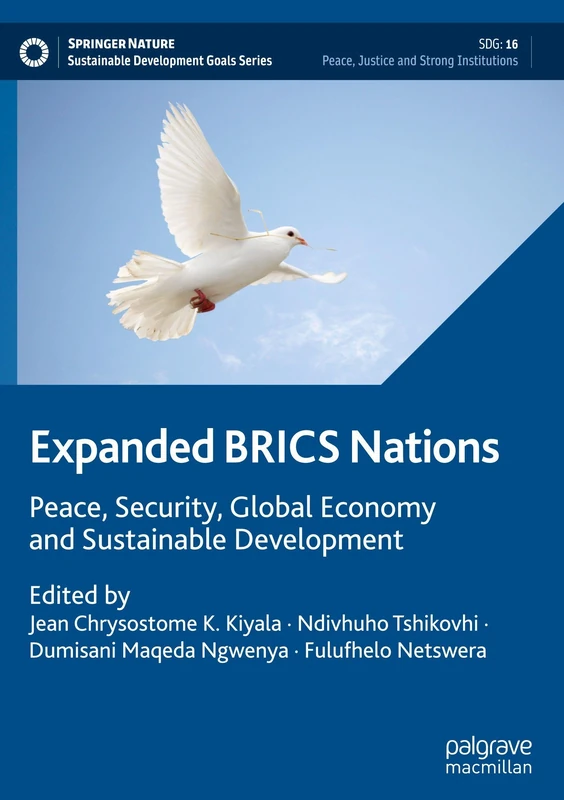Expanded BRICS Nations: Peace, Security, Global Economy and Sustainable Development (Sustainable Development Goals Series)