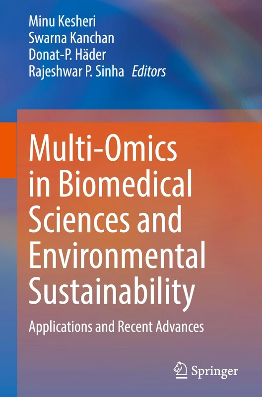 Multi-Omics in Biomedical Sciences and Environmental Sustainability: Applications and Recent Advances