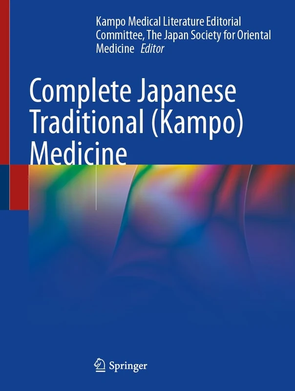Complete Japanese Traditional (Kampo) Medicine