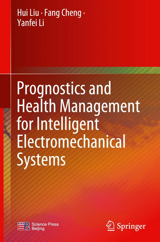 Prognostics and Health Management for Intelligent Electromechanical Systems