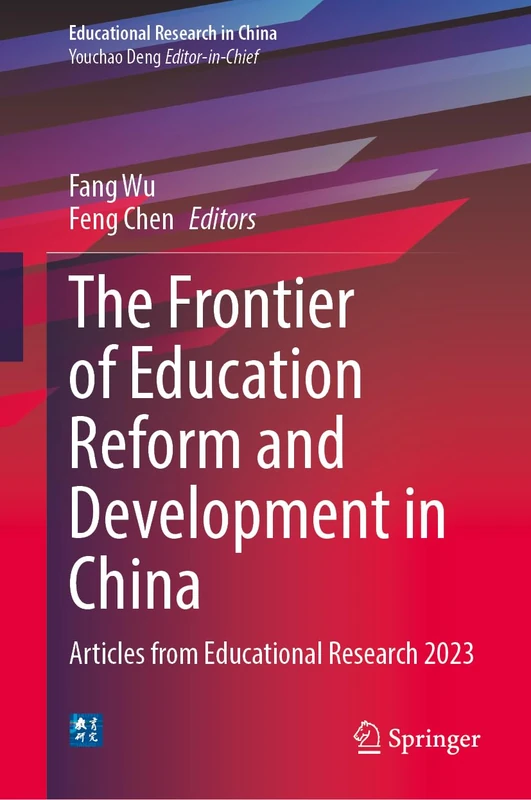 The Frontier of Education Reform and Development in China: Articles from Educational Research 2023 (Educational Research in China)