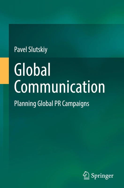 Global Communication: Planning Global PR Campaigns