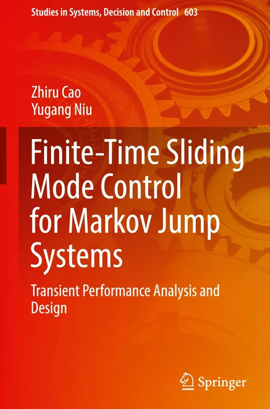 Finite-Time Sliding Mode Control for Markov Jump Systems: Transient Performance Analysis and Design: 603 (Studies in Systems, Decision and Control, 603)
