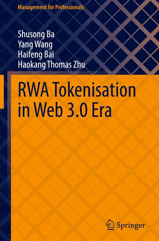 RWA Tokenisation in Web 3.0 Era (Management for Professionals)