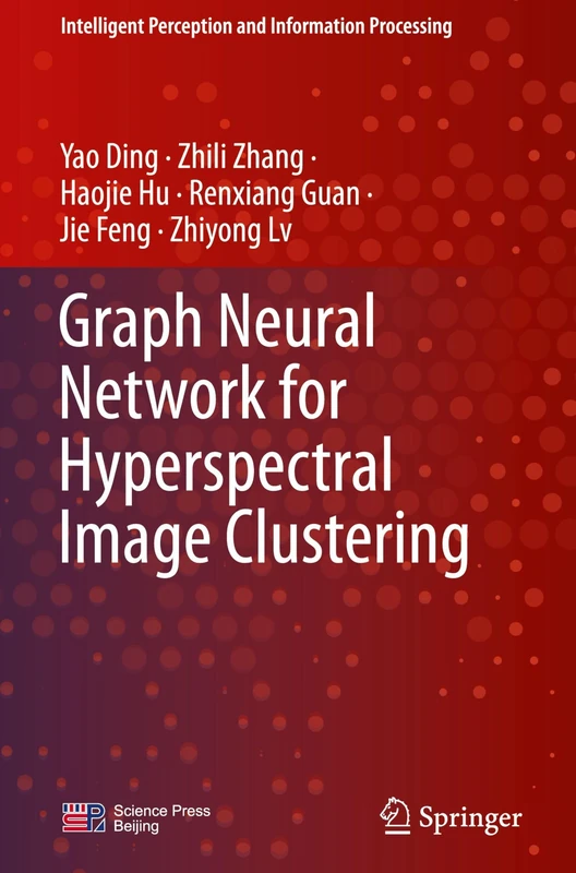 Graph Neural Network for Hyperspectral Image Clustering (Intelligent Perception and Information Processing)