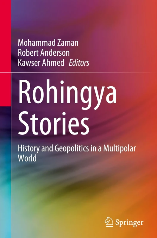 Rohingya Stories: History and Geopolitics in a Multipolar World