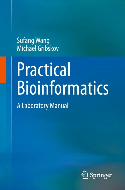 Springer - Practical Bioinformatics: A Laboratory Manual