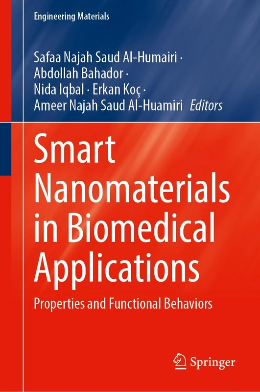 Smart Nanomaterials in Biomedical Applications: Properties and Functional Behaviors (Engineering Materials)