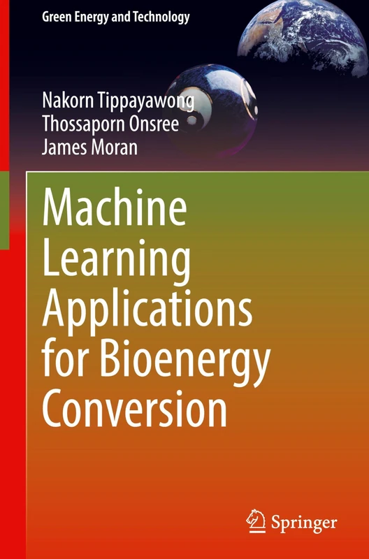 Machine Learning Applications for Bioenergy Conversion (Green Energy and Technology)