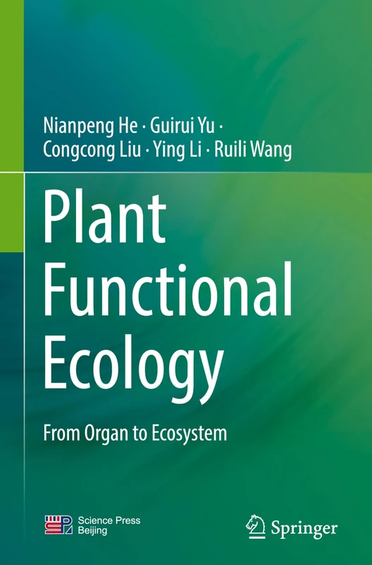 Plant Functional Ecology: From Organ to Ecosystem