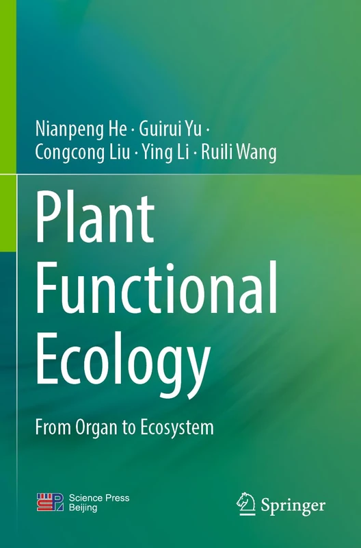 Plant Functional Ecology: From Organ to Ecosystem