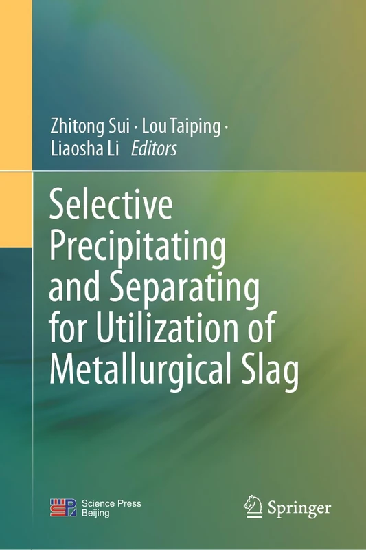 Selective Precipitating and Separating for Utilization of Metallurgical Slag