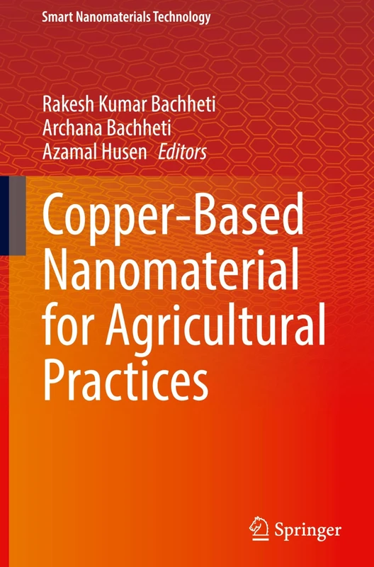 Copper-Based Nanomaterial for Agricultural Practices (Smart Nanomaterials Technology)